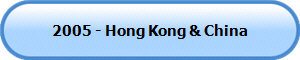 2005 - Hong Kong & China